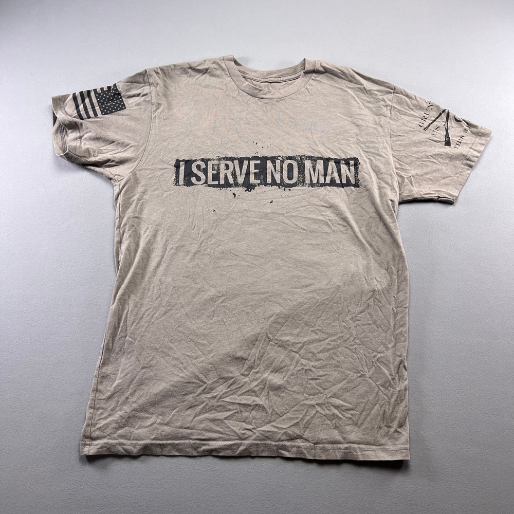 Grunt Style This We'll Defend T Shirt Mens Large Brown I Serve No Man Graphic